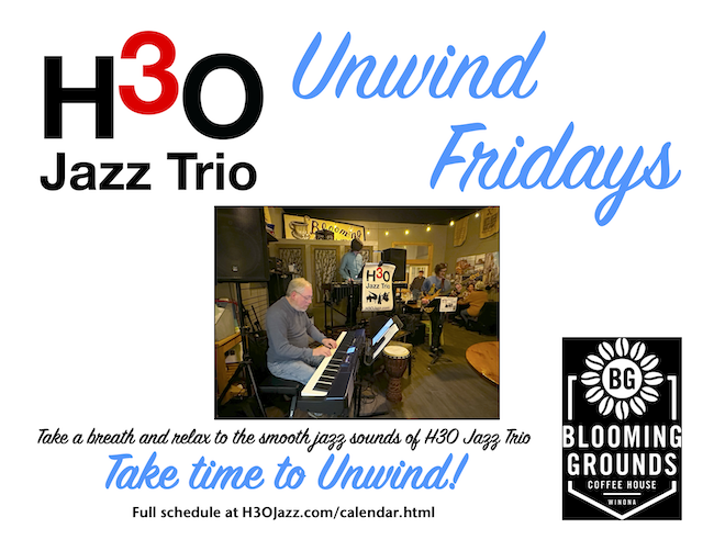 Flyer for Unwind Friday with H3O Jazz at Blooming Grounds.