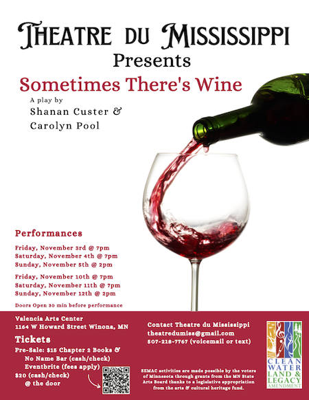 Poster for Theatre du Mississippi's production of the play Sometimes There's Wine.