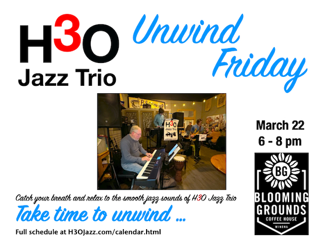 Graphic for Unwind Friday with H3O Jazz.