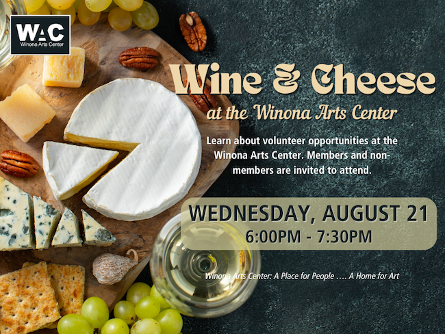 Graphic for Winona Arts Center Wine & Cheese Event.