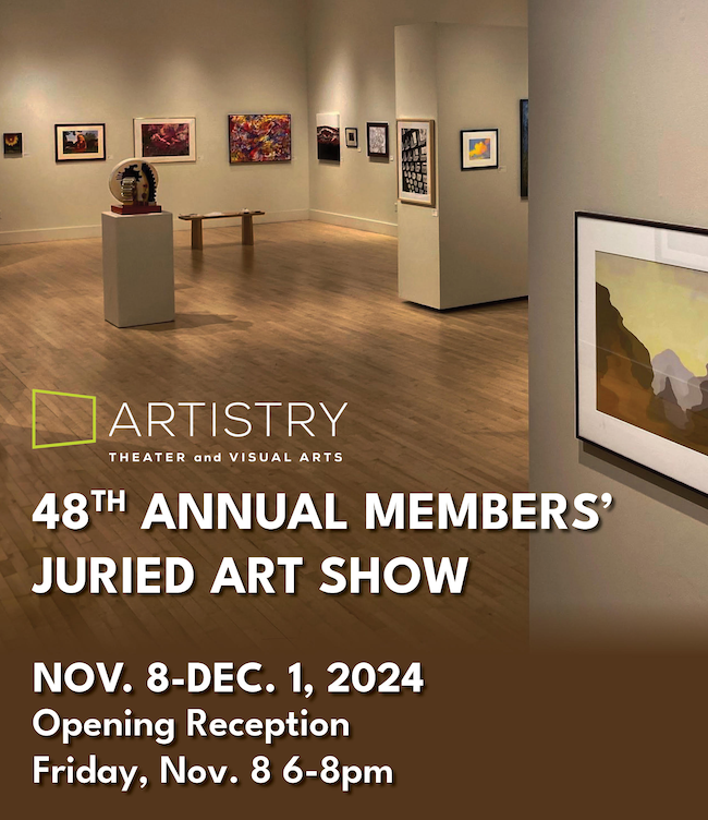 Image graphic for Artistry 48th Annual Members' Juried Art Show.