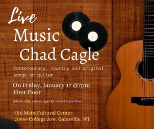 Poster/graphic for live music with Chad Cagle at Old Main.