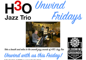 Graphic for Unwind Fridays with H3O Jazz.