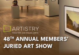 Image graphic for Artistry 48th Annual Members' Juried Art Show.